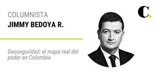 Geoseguridad: el mapa real del poder en Colombia