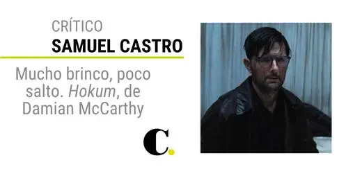 Mucho brinco, poco salto: Hokum, de Damian McCarthy
