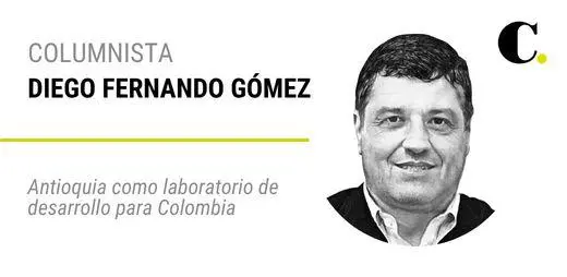 Antioquia como laboratorio de desarrollo para Colombia