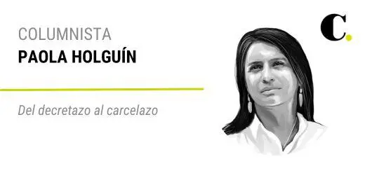 Del decretazo al carcelazo