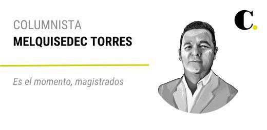 Es el momento, magistrados