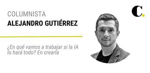 ¿En qué vamos a trabajar si la IA lo hará todo? En crearla