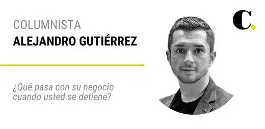 ¿Qué pasa con su negocio cuando usted se detiene?
