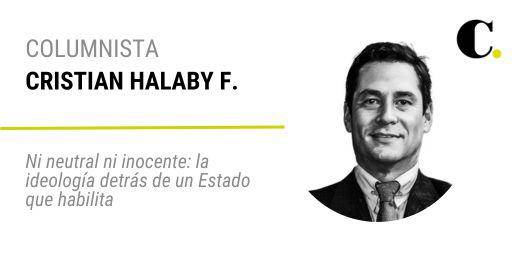 Ni neutral ni inocente: la ideología detrás de un Estado que habilita