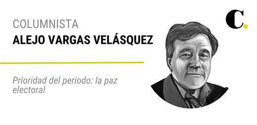 Prioridad del periodo: la paz electoral