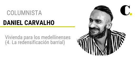 Vivienda para los medellinenses (4. La redensificación barrial)