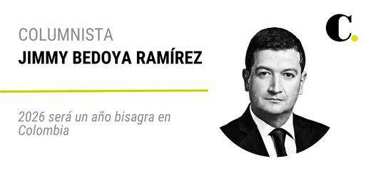 2026 será un año bisagra en Colombia