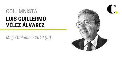 Mega Colombia 2040 (III)