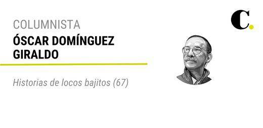 Historias de locos bajitos (67)