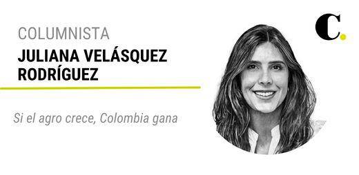 Si el agro crece, Colombia gana
