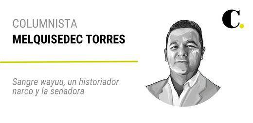 Sangre wayuu, un historiador narco y la senadora