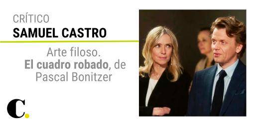 Arte filoso: El cuadro robado, de Pascal Bonitzer