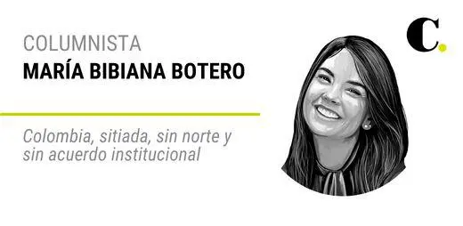 Colombia sitiada, sin norte y sin acuerdo institucional