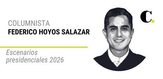 Escenarios presidenciales 2026