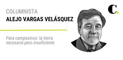 Para campesinos: la tierra necesaria pero insuficiente