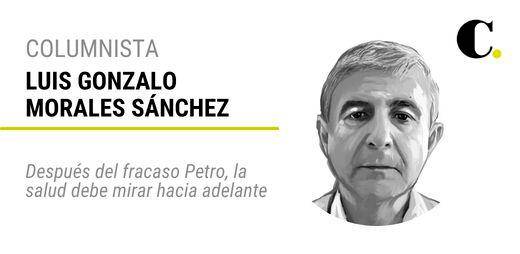 Después del fracaso Petro, la salud debe mirar hacia adelante