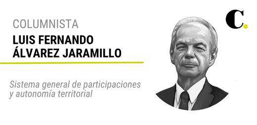 Sistema general de participaciones y autonomía territorial