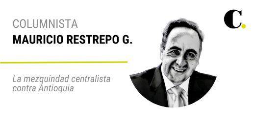 La mezquindad centralista contra Antioquia