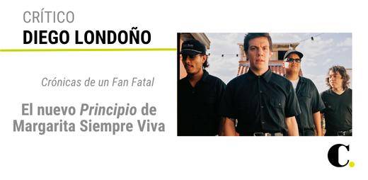 Crónicas de un Fan Fatal: el nuevo Principio de Margarita Siempre Viva