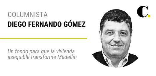 Un fondo para que la vivienda asequible transforme Medellín