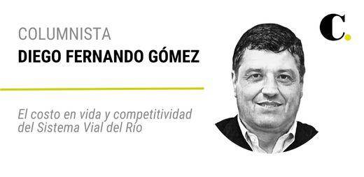 El costo en vida y competitividad del Sistema Vial del Río