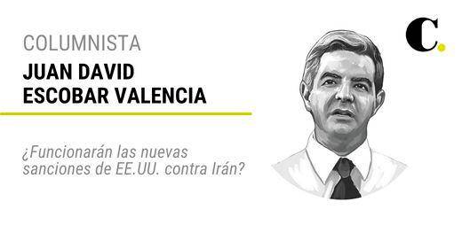 ¿Funcionarán las nuevas sanciones de EE.UU. contra Irán?