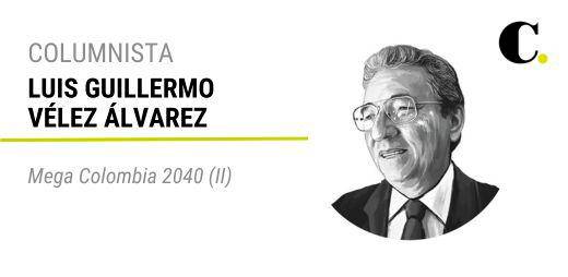 Mega Colombia 2040 (II)