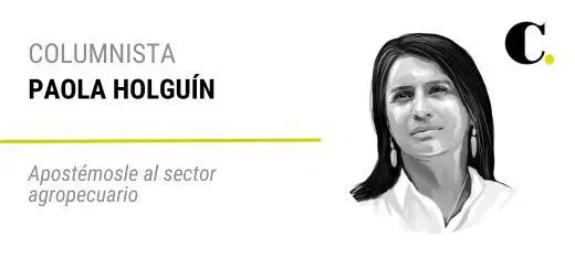 Apostémosle al sector agropecuario