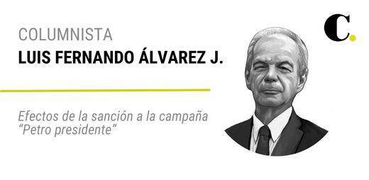 Efectos de la sanción a la campaña “Petro presidente”