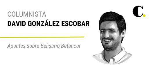 Apuntes sobre Belisario Betancur