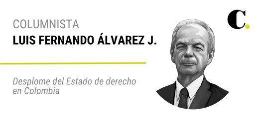 Desplome del Estado de derecho en Colombia