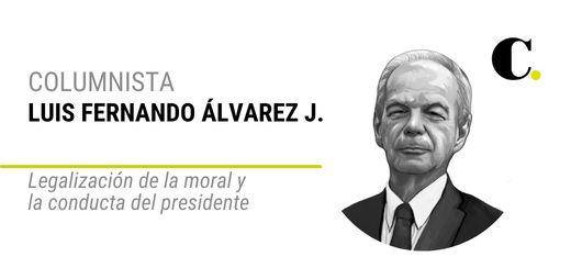 Legalización de la moral y la conducta del presidente