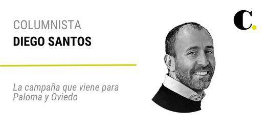 La campaña que viene para Paloma y Oviedo