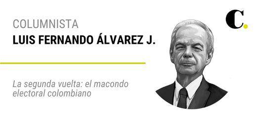 La segunda vuelta: el macondo electoral colombiano