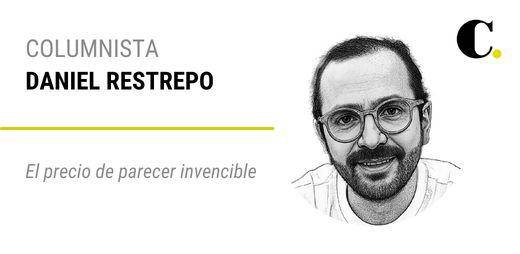 El precio de parecer invencible