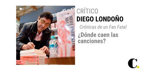 Crónicas de un Fan Fatal: ¿Dónde caen las canciones?