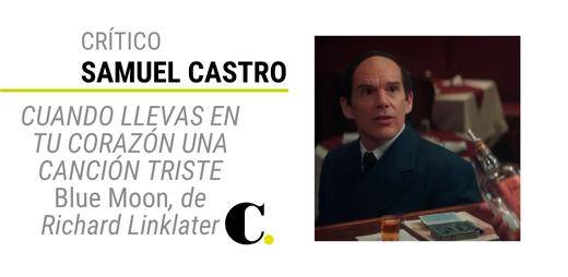 Cuando llevas en tú corazón una canción triste, Blue moon de Richard Linklater