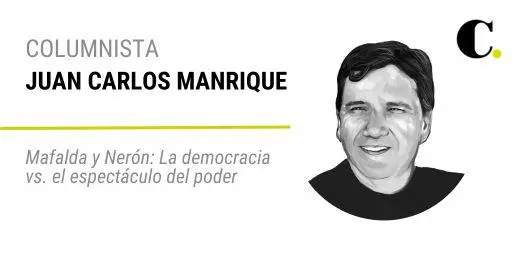 Mafalda y Nerón: La democracia vs. el espectáculo del poder