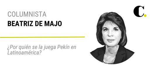 ¿Por quién se la juega Pekín en Latinoamérica?