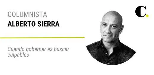 Cuando gobernar es buscar culpables