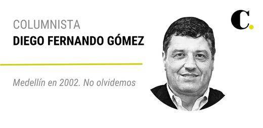 Medellín en 2002. No olvidemos