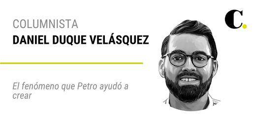 El fenómeno que Petro ayudó a crear