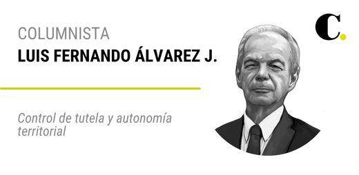 Control de tutela y autonomía territorial
