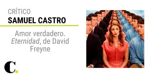 Amor verdadero. “Eternidad”, de David Freyne