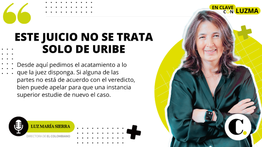 Este juicio no se trata solo de Uribe