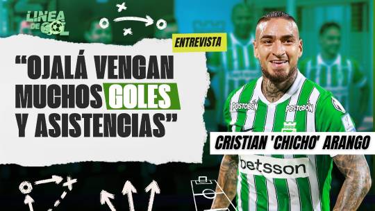 ‘Chicho’ Arango, listo para su revancha en Nacional