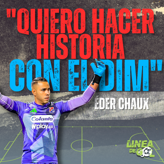  “Quiero hacer historia con el DIM, diario doy el 100%”: Éder Chaux