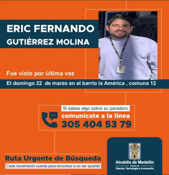 La administración municipal activó las labores correspondientes para dar con el paradero de Éric. FOTO: Alcaldía de Medellín.