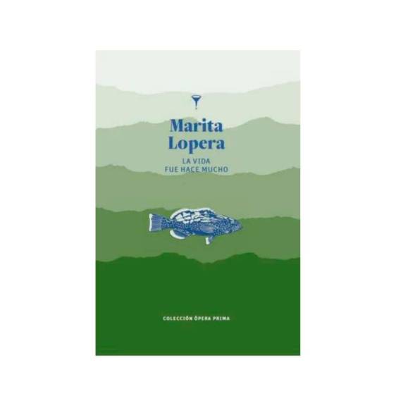 La vida que fue hace tanto en el primer libro de Marita