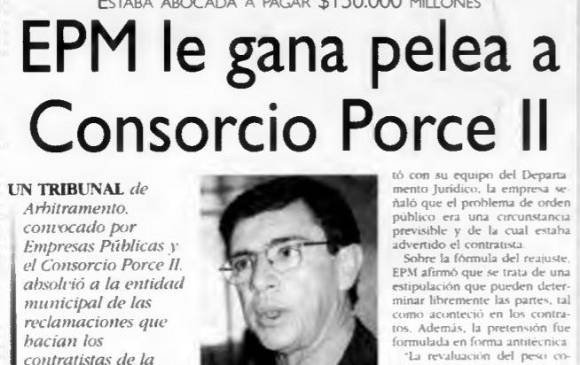 5 de mayo de 2000: Un Tribunal de Arbitramento absolvió a EPM de pagar las reclamaciones que hacían los excontratistas de la central hidroeléctrica por $150.000 millones.